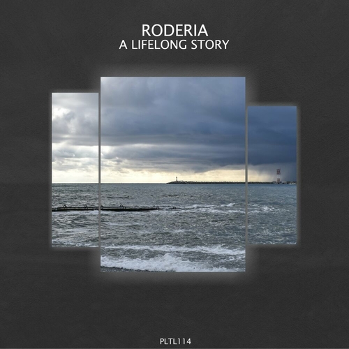 Roderia - A Lifelong Story [PLTL114]